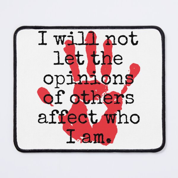 Item preview, I Will Not Let The Opionions - Inspirational Quotes designed and sold by CrankyOldDude.