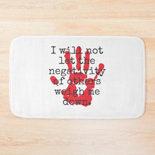 Item preview, I Will Not Let The Negativity Of Others - Inspirational Quotes designed and sold by CrankyOldDude.