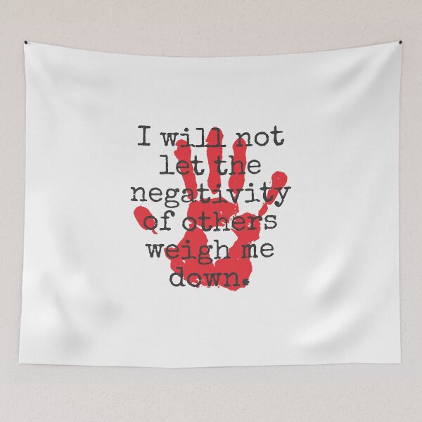 Item preview, I Will Not Let The Negativity Of Others - Inspirational Quotes designed and sold by CrankyOldDude.