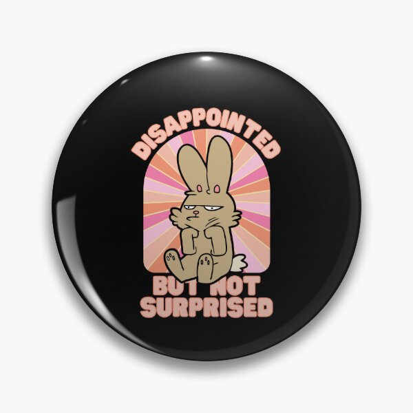 Item preview, Disappointed But Not Surprised  designed and sold by brytfanna.