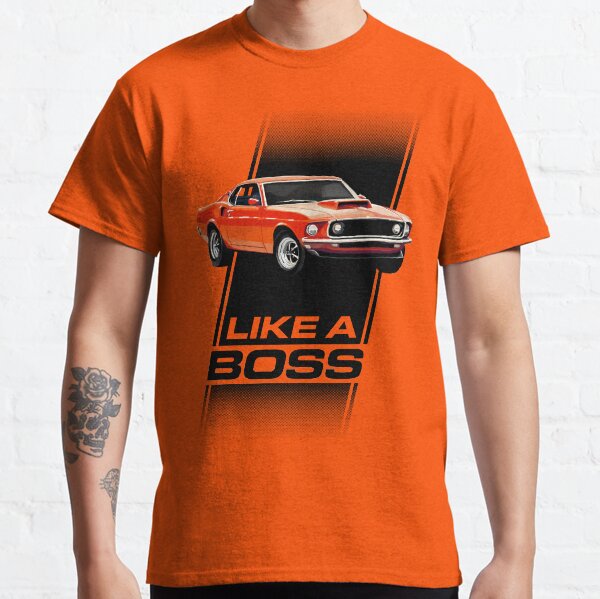 1969 Mustang Boss 429 - Like a Boss! Classic T-Shirt
