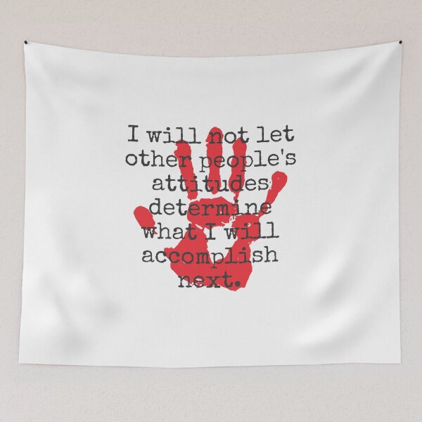 Item preview, I Will Not Let Other People's Attitudes - Inspirational Quotes designed and sold by CrankyOldDude.