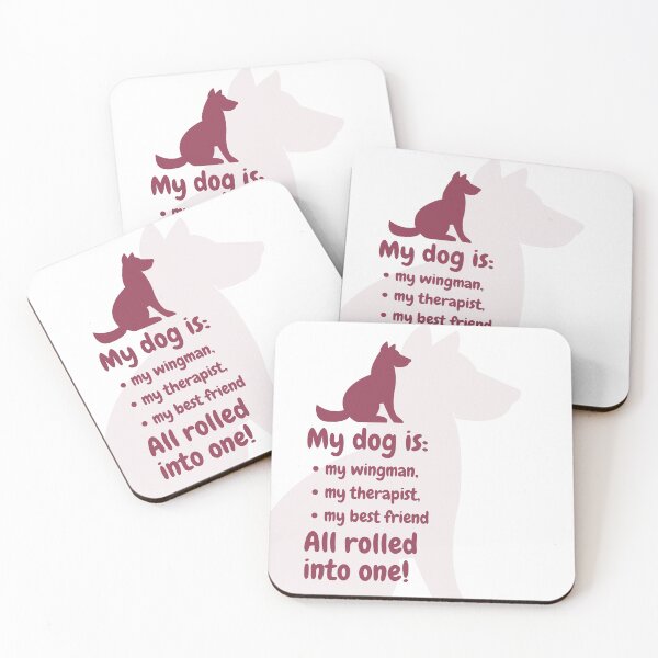 Item preview, My dog is: my wingman, my therapist, my best friend. All rolled into one! designed and sold by AntibodyDP7.