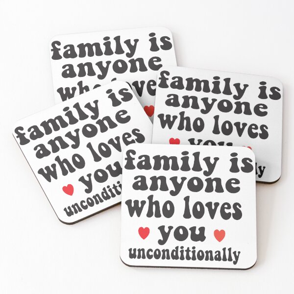 Item preview, family is anyone who loves you uncondittionally designed and sold by Alomoshop.