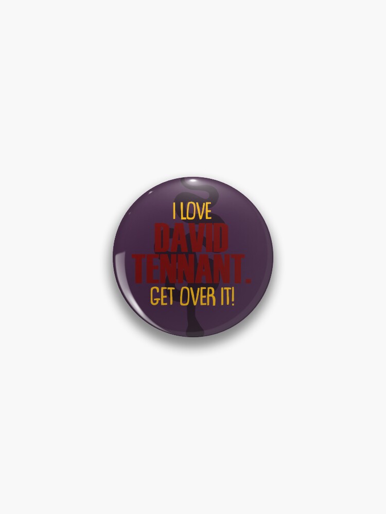 I love David Tennant get over it | Pin