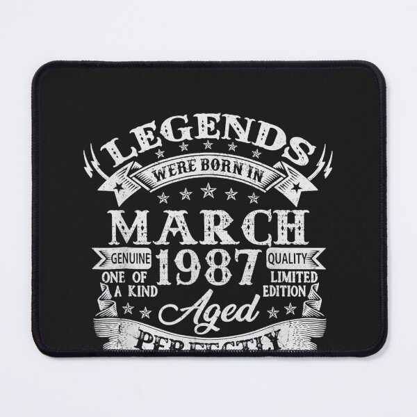 Item preview, Legends Were Born In March 1987 designed and sold by thanguy252.