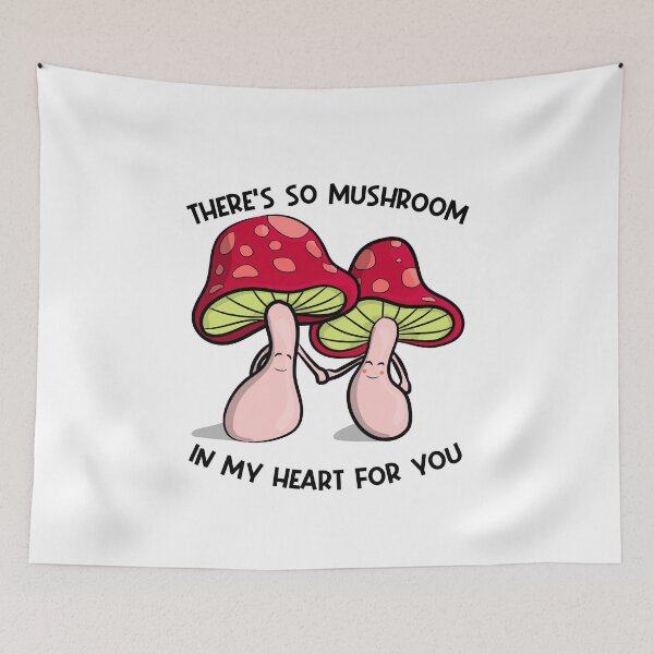 Item preview, There's so mushroom in my heart for you designed and sold by toolongdidntdraw.