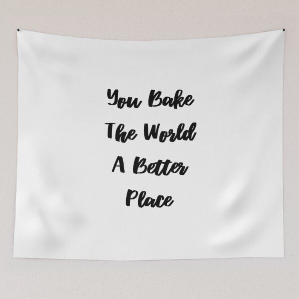 Item preview, You Bake The World A Better Place designed and sold by erion-store.