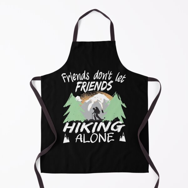 Item preview, Friends don't let Friends Hiking alone Trekking designed and sold by Merchandiser099.