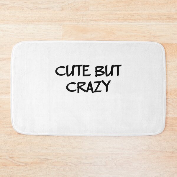 Item preview, Cute But Crazy designed and sold by jaya68903.