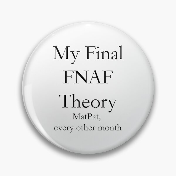 Item preview, "My Final FNAF Theory" - MatPat, every other month designed and sold by LittleDollGames.