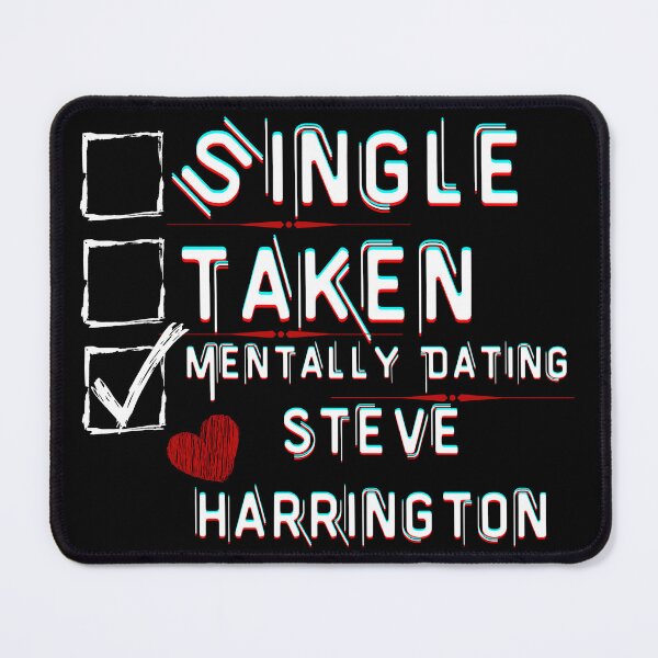 Item preview, Mentally Dating Steve Harrington designed and sold by ColorprintsGO.