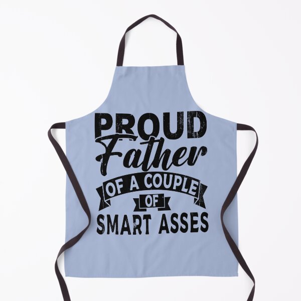 Item preview, Proud father of a couple of Smart Asses designed and sold by Blended Designs ⭐⭐⭐⭐⭐.
