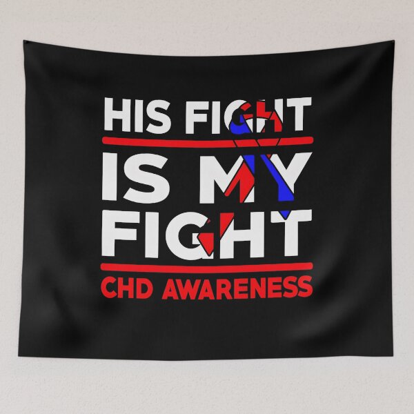 Item preview, His Fight Is My Fight CHD Awareness designed and sold by Adolfo114.