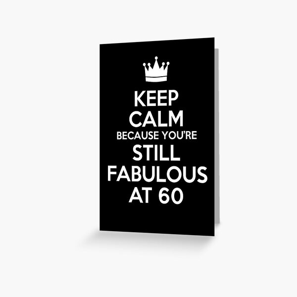 Item preview, Keep Calm Fabulous At 60th Birthday designed and sold by jaycartoonist.