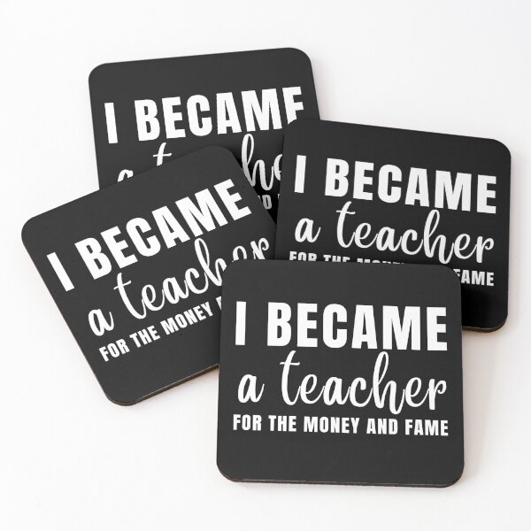 Item preview, I Became A Teacher For The Money And Fame designed and sold by Eriksonshop.