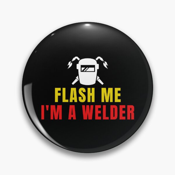 Item preview, Flash Me I'm A Welder designed and sold by Eriksonshop.