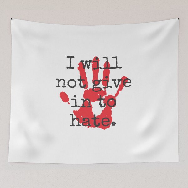 Item preview, I Will Not Give In To Hate - Inspirational Quotes designed and sold by CrankyOldDude.