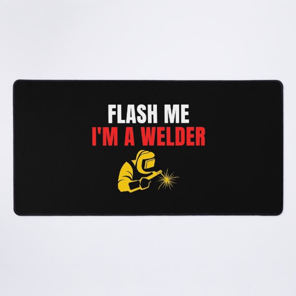 Item preview, Flash Me I'm A Welder designed and sold by Eriksonshop.