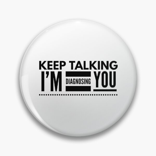 Item preview, Keep Talking I'm Diagnosing You - Doctor designed and sold by texteestore.