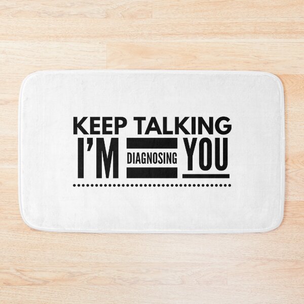 Item preview, Keep Talking I'm Diagnosing You - Doctor designed and sold by texteestore.