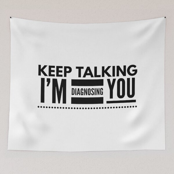 Item preview, Keep Talking I'm Diagnosing You - Doctor designed and sold by texteestore.
