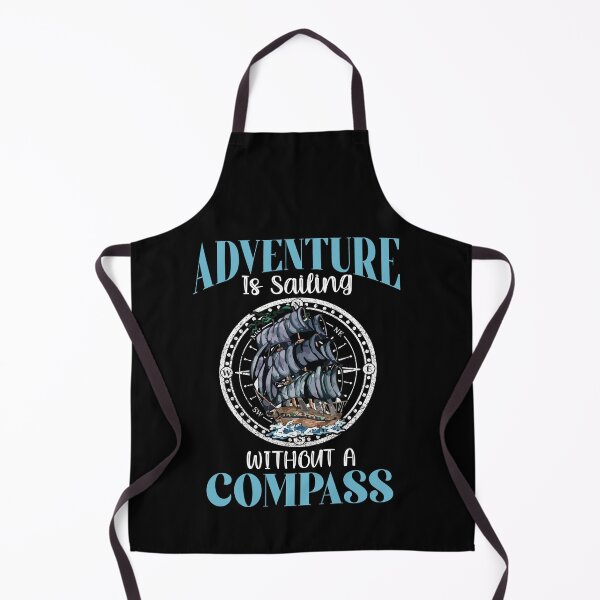 Item preview, Adventure Is Sailing Without A Compass Sailboat Boater designed and sold by Dressed For Duty.