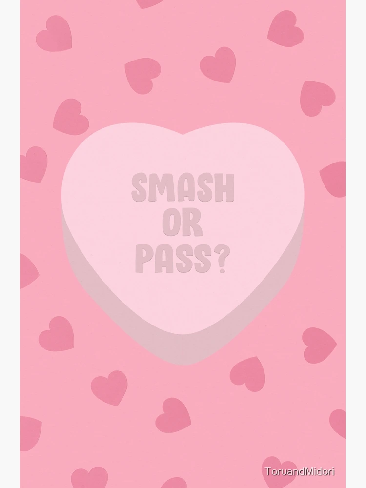 Smash or Pass Poster for Sale by thedrawwer