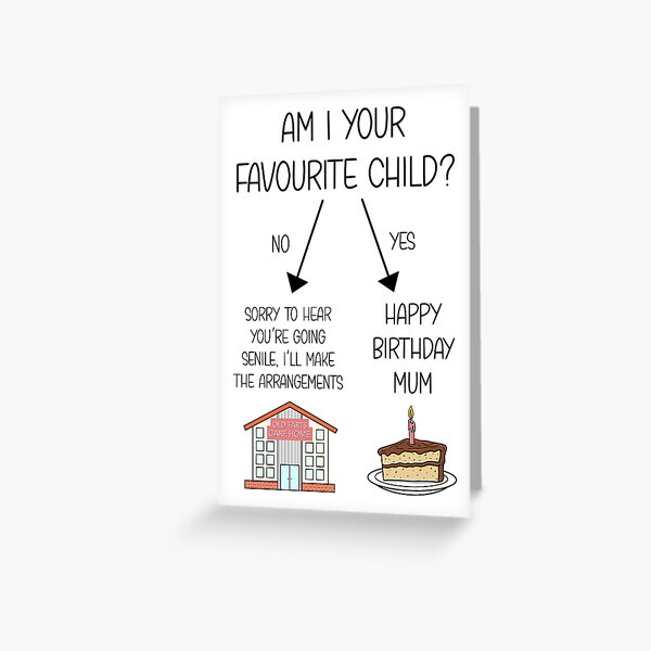 Item preview, Funny Mum Birthday Card - Favourite Child - Care Home Birthday Card designed and sold by themerrygiraffe.