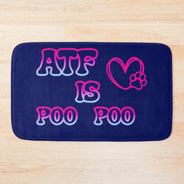 Item preview, ATF IS POO POO designed and sold by Art-RAY.