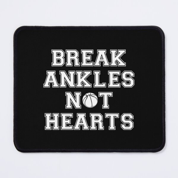 Item preview, Break Ankles Not Hearts  designed and sold by Pixelish.