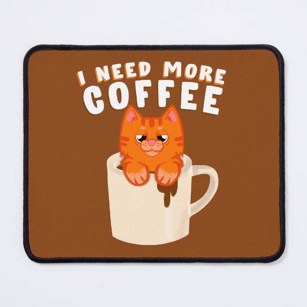 Item preview, I need more coffee Ginger cat designed and sold by SusanaDesigns.