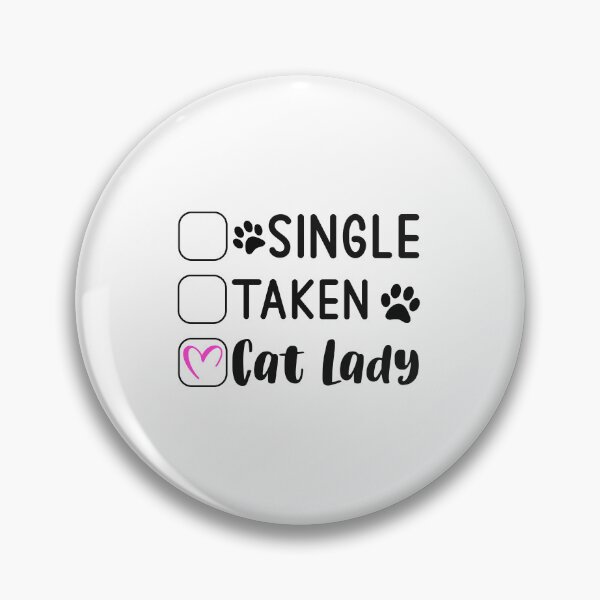 Item preview, Single Taken Cat Lady designed and sold by teamph.