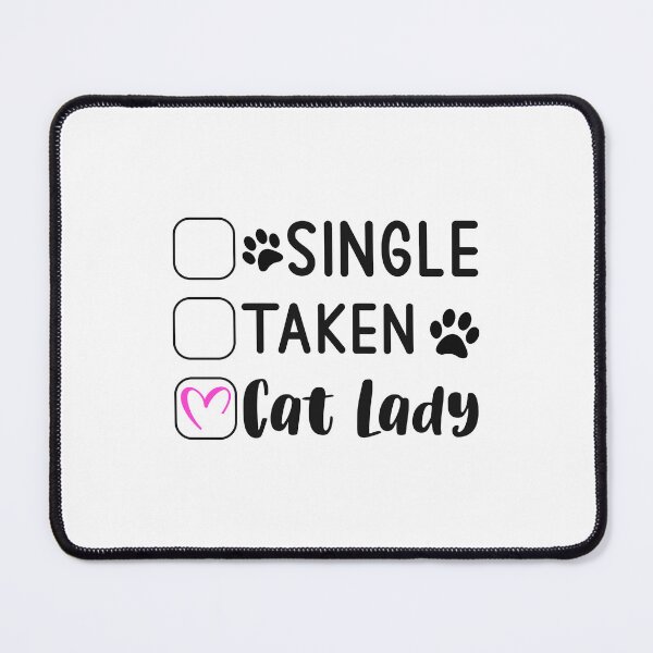 Item preview, Single Taken Cat Lady designed and sold by teamph.