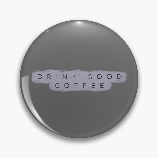 Item preview, Drink good coffee designed and sold by Konakayla.