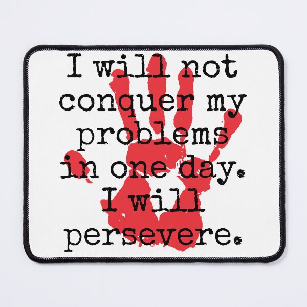 Item preview, I Will Not Conquer My Problems - Inspirational Quotes designed and sold by CrankyOldDude.