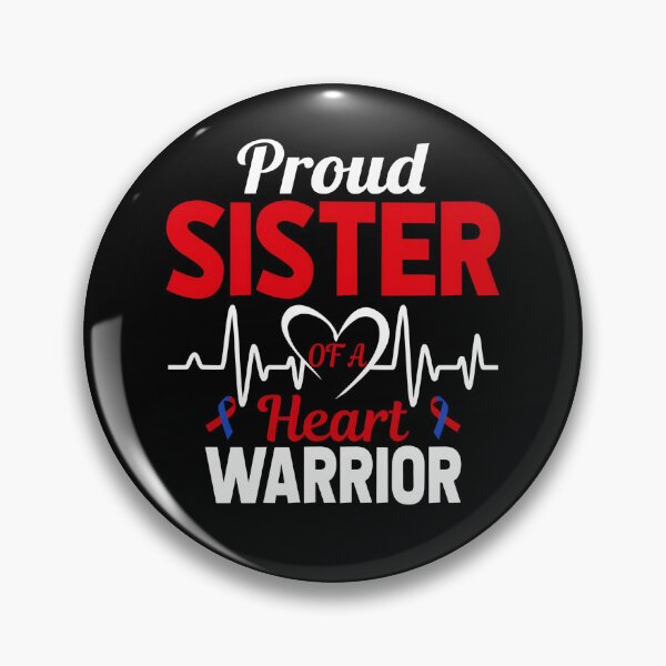 Item preview, Proud Sister of a Heart Warrior CHD Awareness designed and sold by Adolfo114.