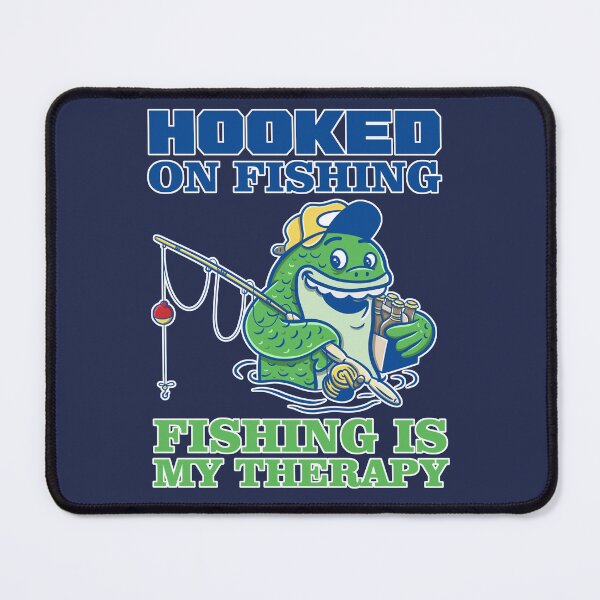 Item preview, Hooked on fishing : fishing is my threaphy designed and sold by ImaginarStore.