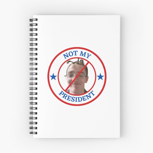 Item preview, Not My President - This Random Guy Who Contacted Me On IFunny designed and sold by AntiPolitical.