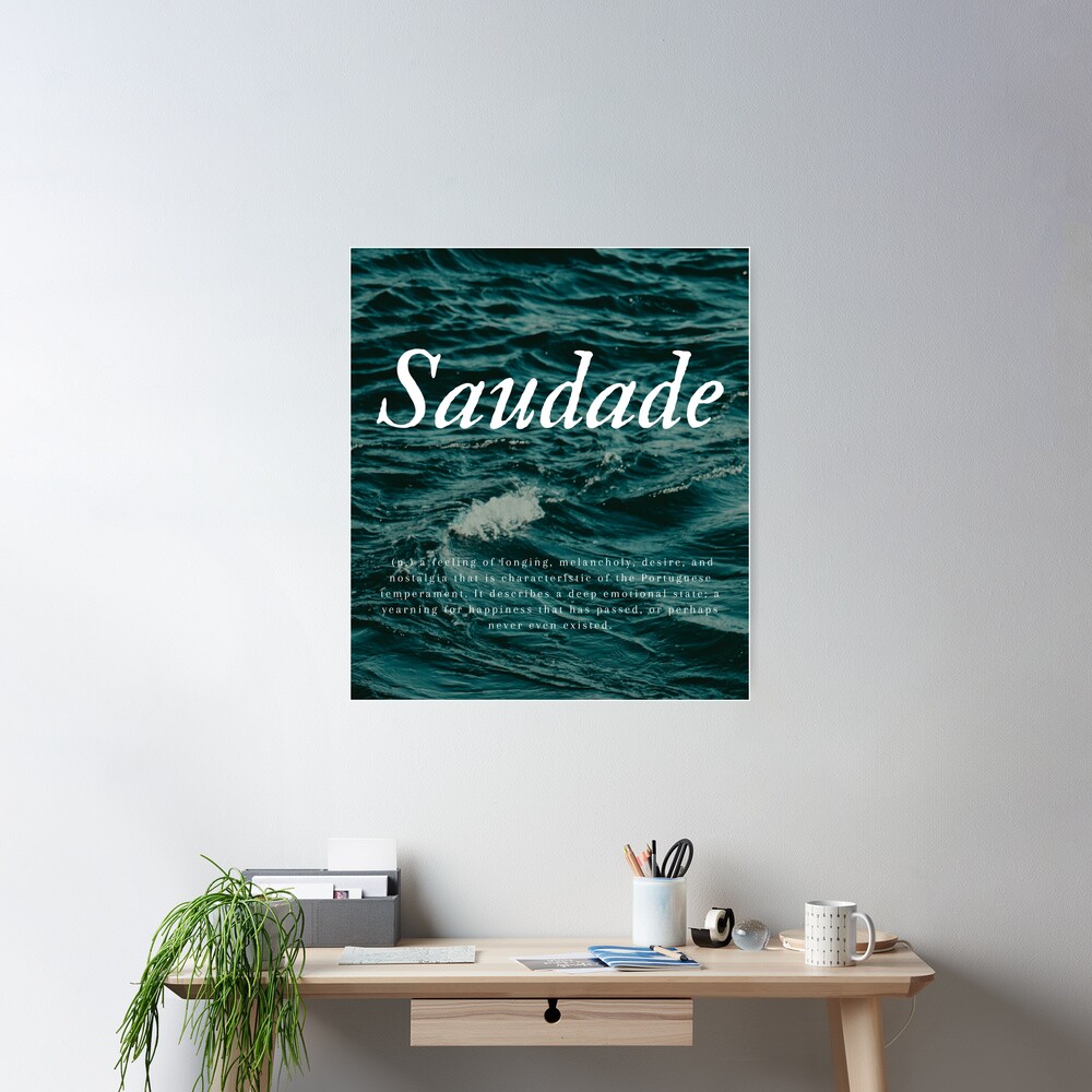 Saudade definition - Unframed art print poster or greeting card