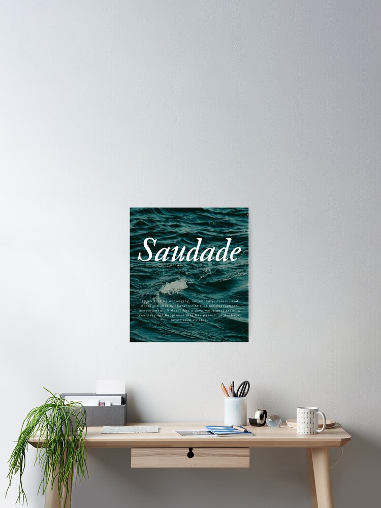 Saudade definition - Unframed art print poster or greeting card