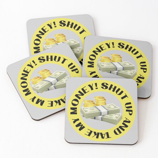 Item preview, Shut Up And Take My Money designed and sold by gnsdesign.