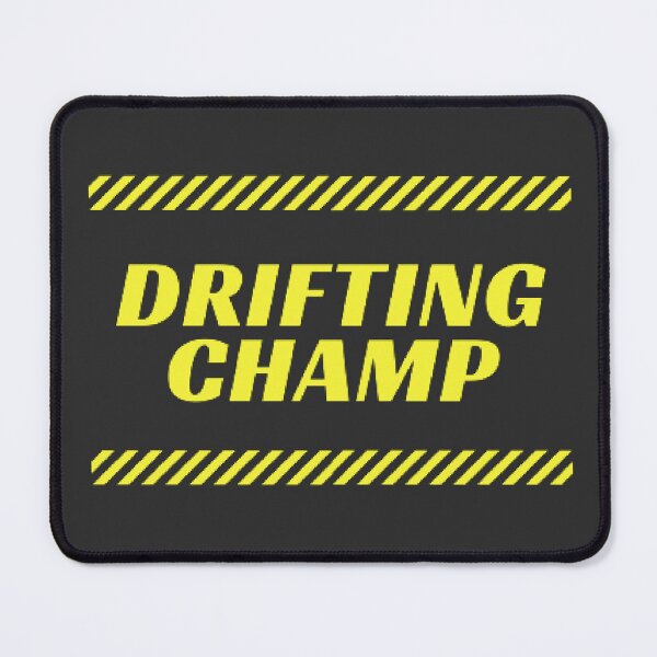 Item preview, Drifting champ designed and sold by Rileks.