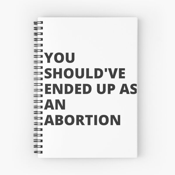 Item preview, You Should've Ended up as an Abortion - Insult designed and sold by Nordic Style.