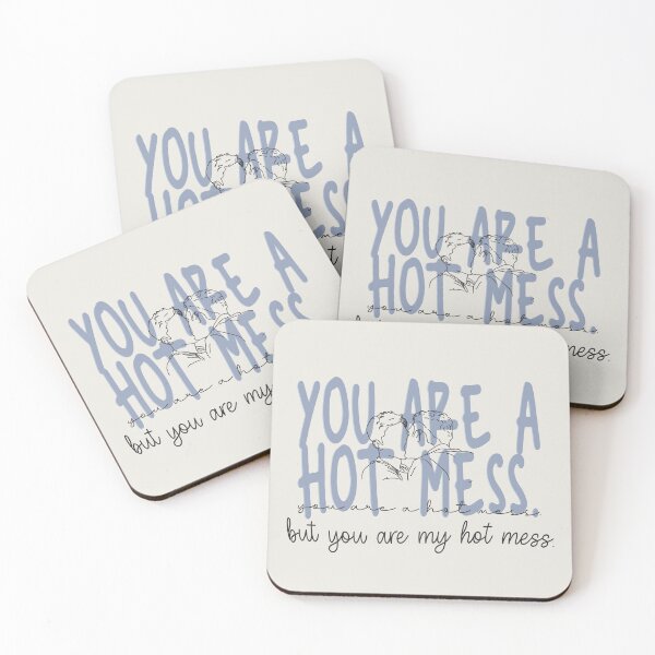 Item preview, you are a hot mess. but you are my hot mess. designed and sold by Pinu92.