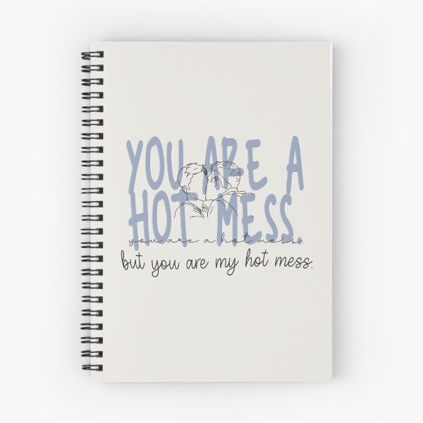 Item preview, you are a hot mess. but you are my hot mess. designed and sold by Pinu92.