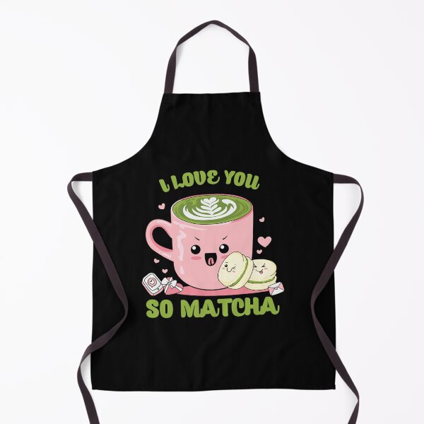 Item preview, Love you so matcha! designed and sold by WBlackthorne.