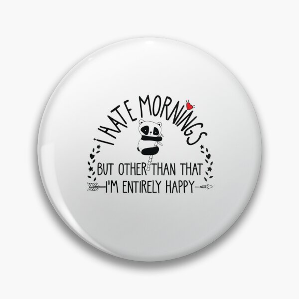Item preview,  i hate mornings panda designed and sold by ✔️   Disney    ✔️.