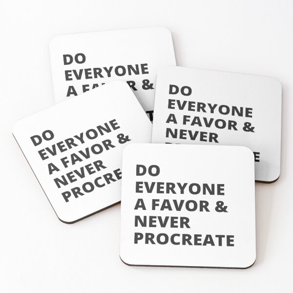 Item preview, Do Everyone a Favor & Never Procreate - Insult designed and sold by Nordic Style.
