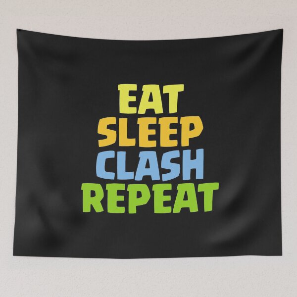 Item preview, Eat, sleep, clash, repeat designed and sold by fostprint.